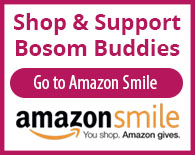 shop amazon smiles to support bosom buddies breast cancer support group